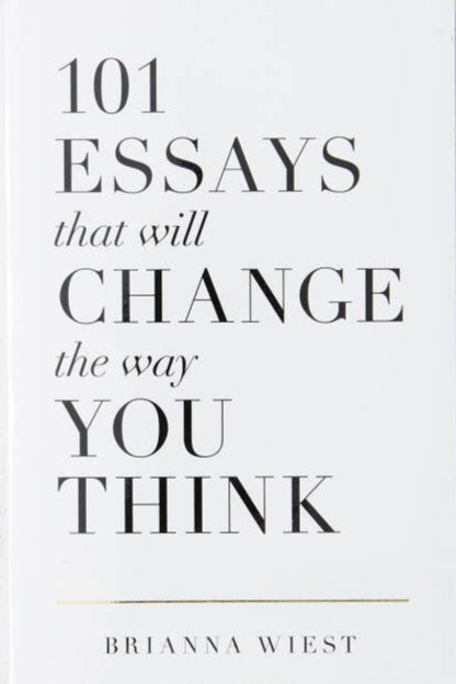 101 Essays That Will Change The Way You Think