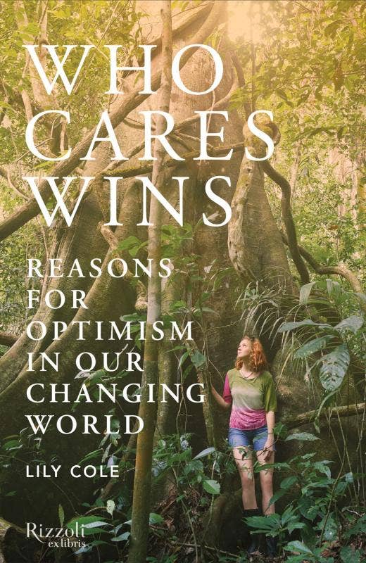 Who Cares Wins: Reasons for Optimism in our Changing World