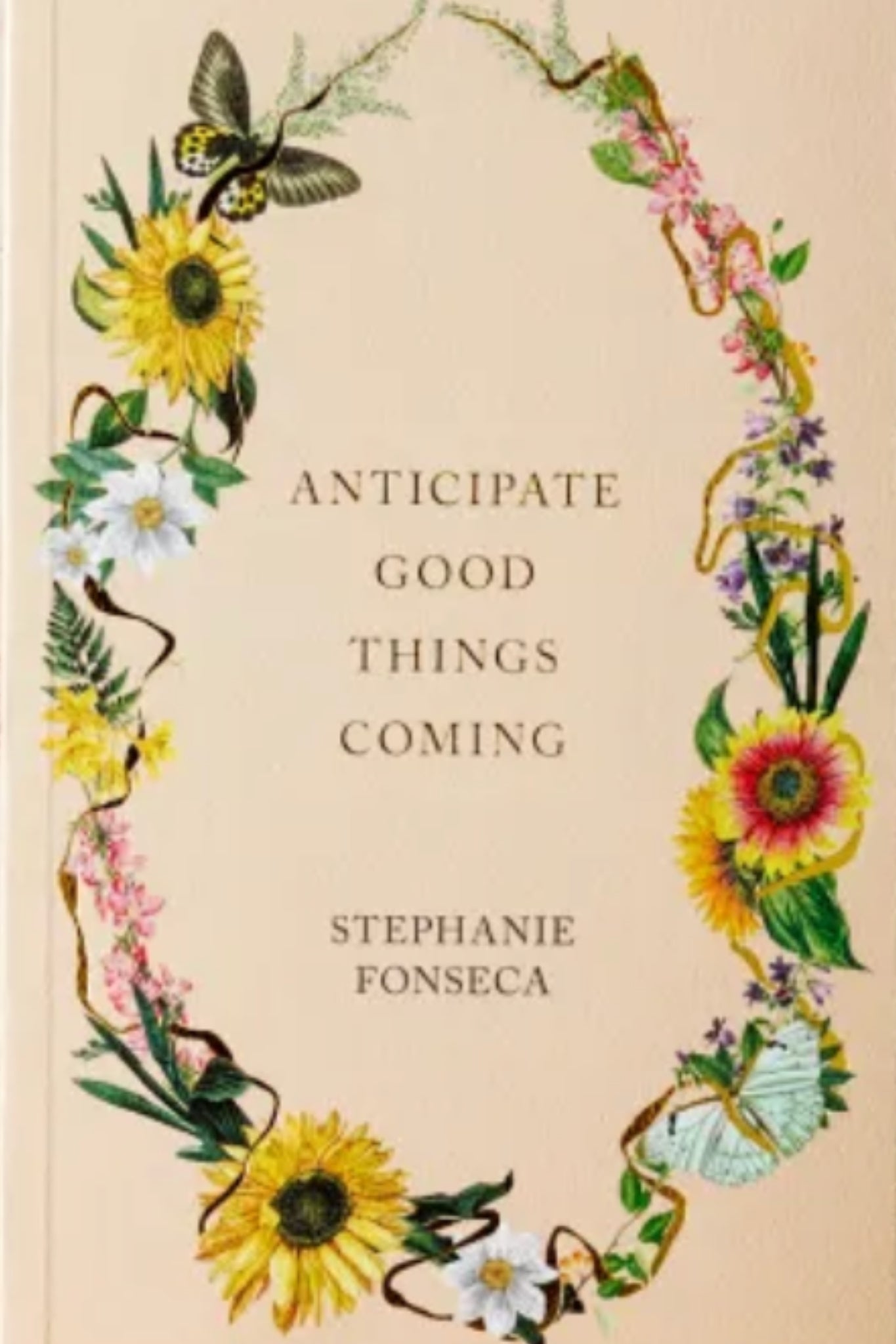 Anticipate Good Things Coming by Stephanie Fonseca