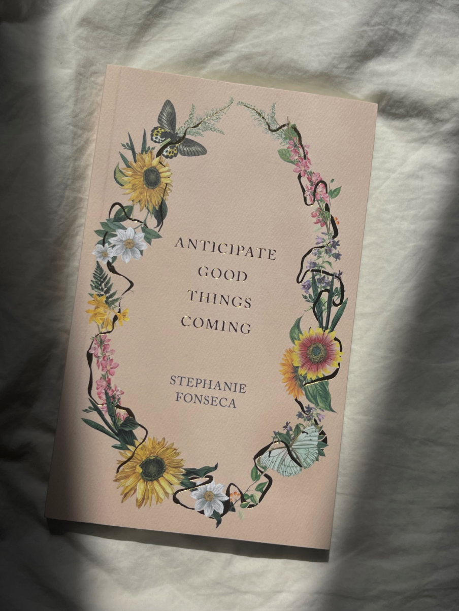 Anticipate Good Things Coming by Stephanie Fonseca