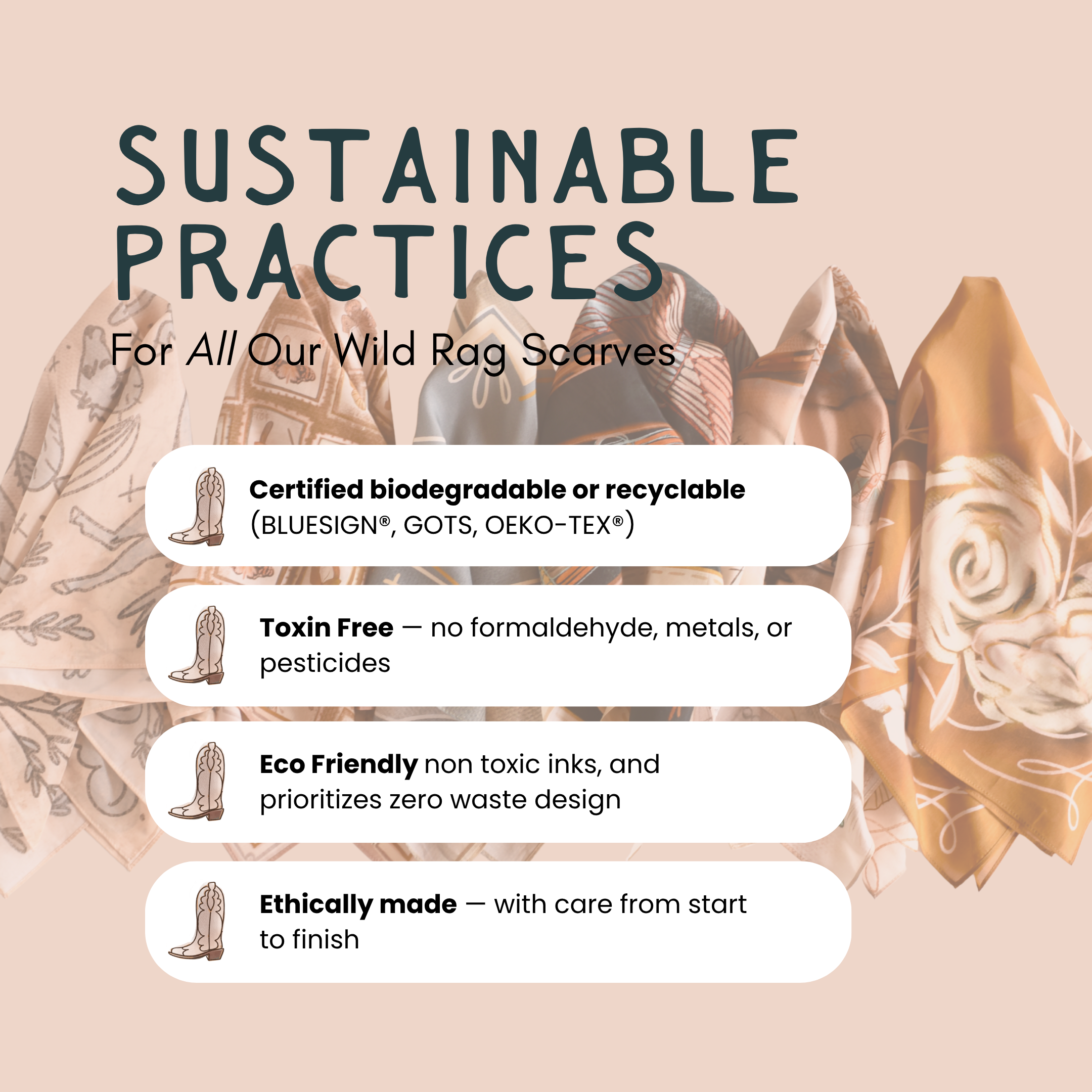 Graphic describing the brand's sustainable practices of wild rag scarves with text and scarves on a beige background.