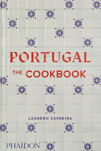 Front cover of the book Portugal The Cookbook by Leandro Carreira, published by Phaidon. The cover features a white tiled pattern with blue floral accents and bold red title text.